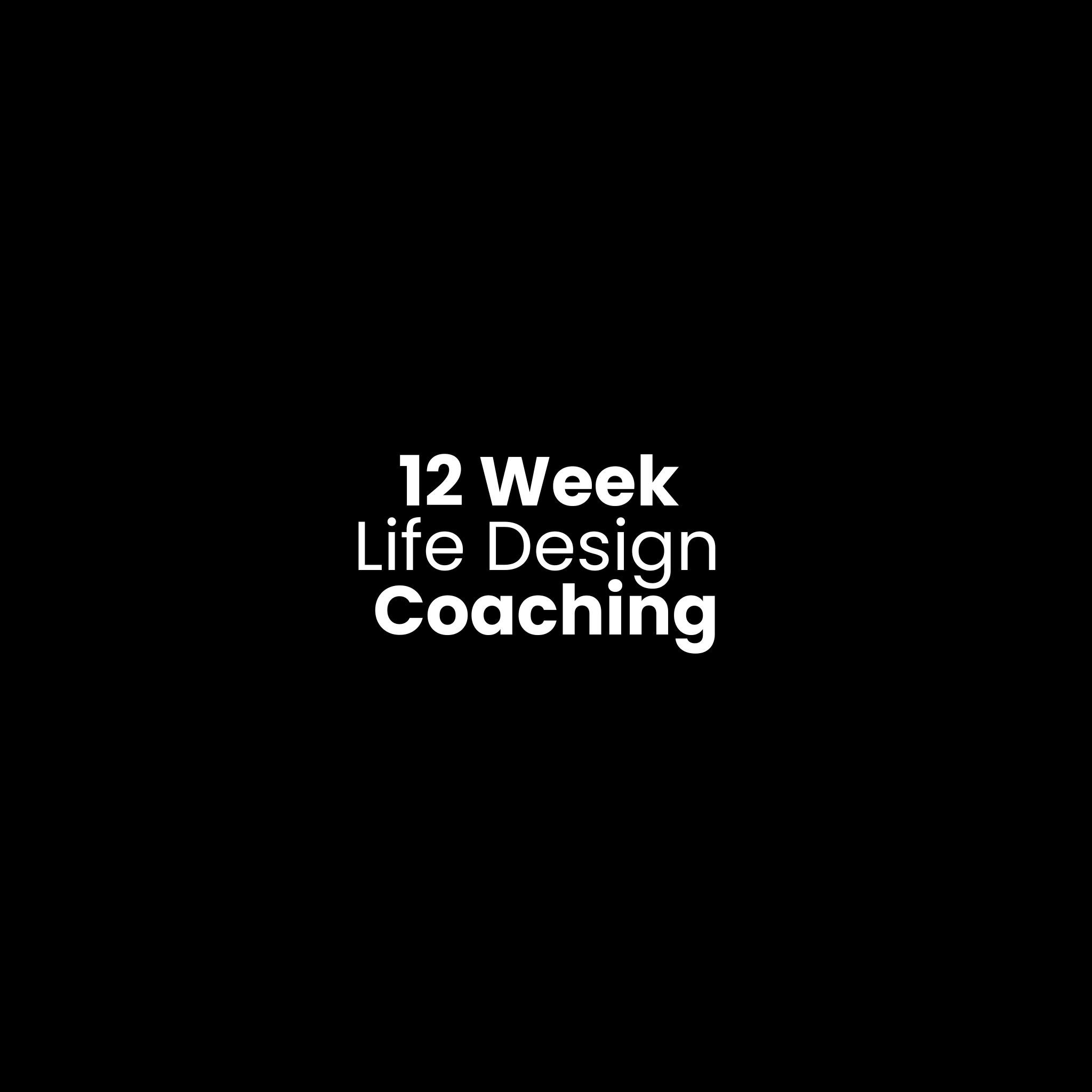 12 Week Life Design Coaching