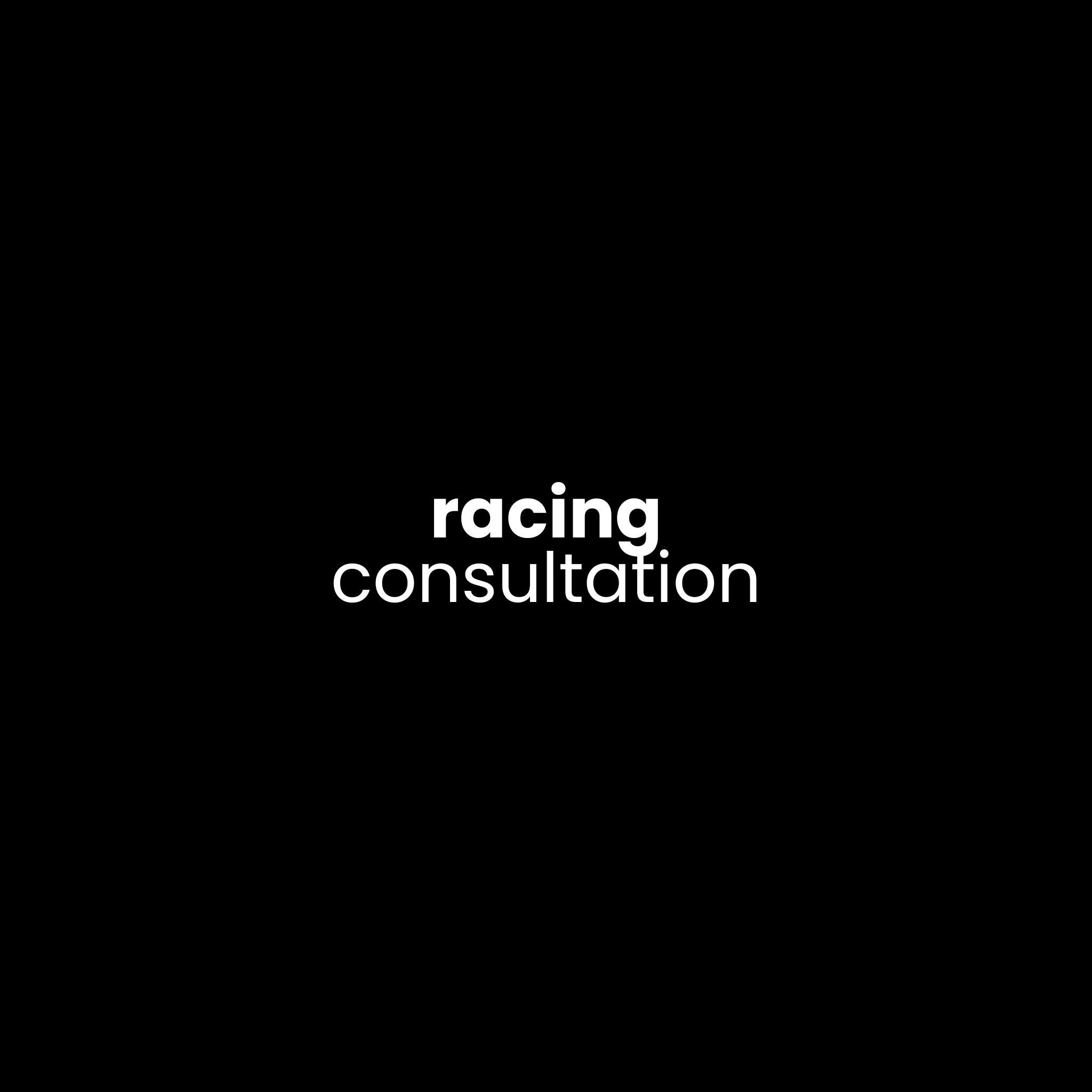 Racing Consultation