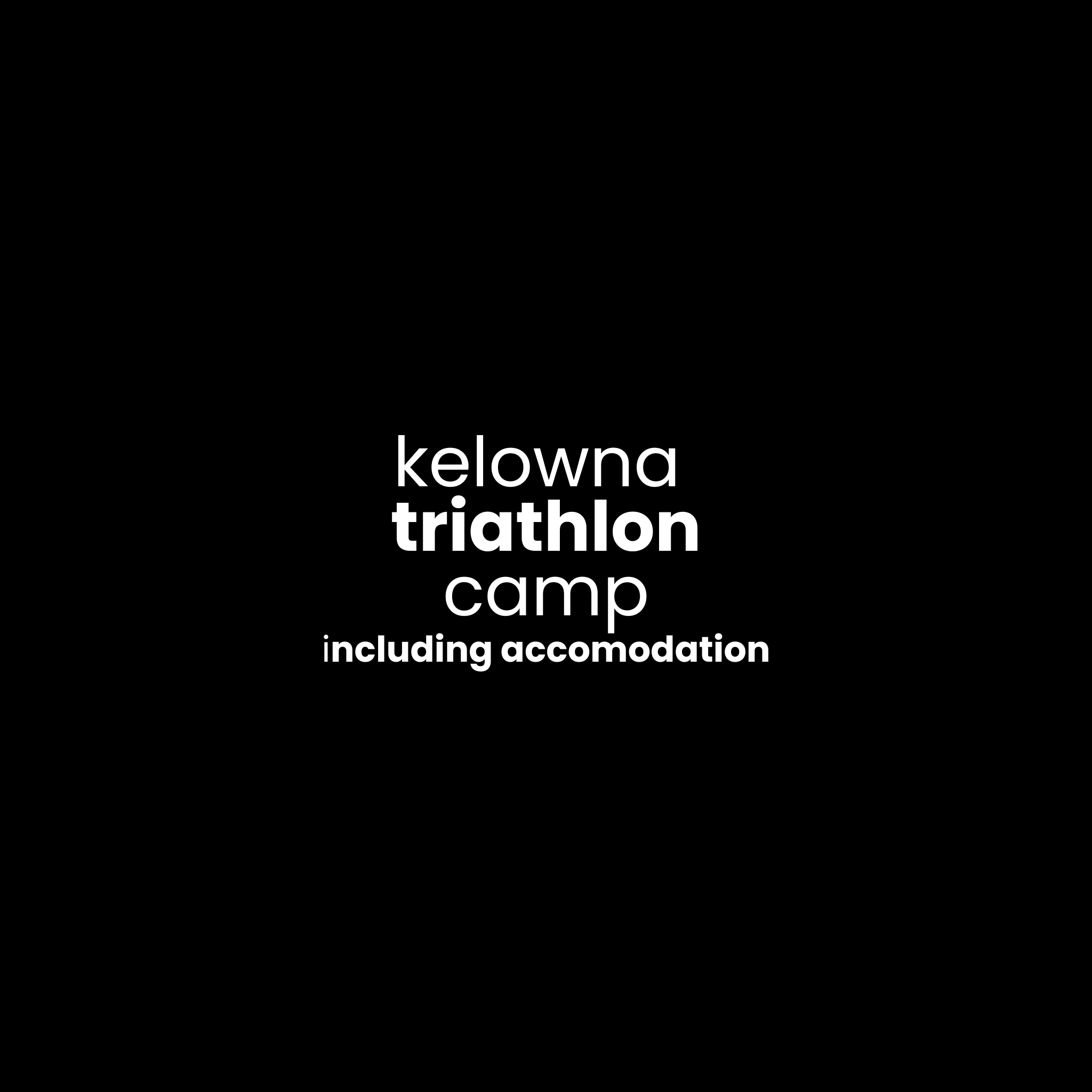 Kelowna Triathlon Camp | Camp & Accommodation