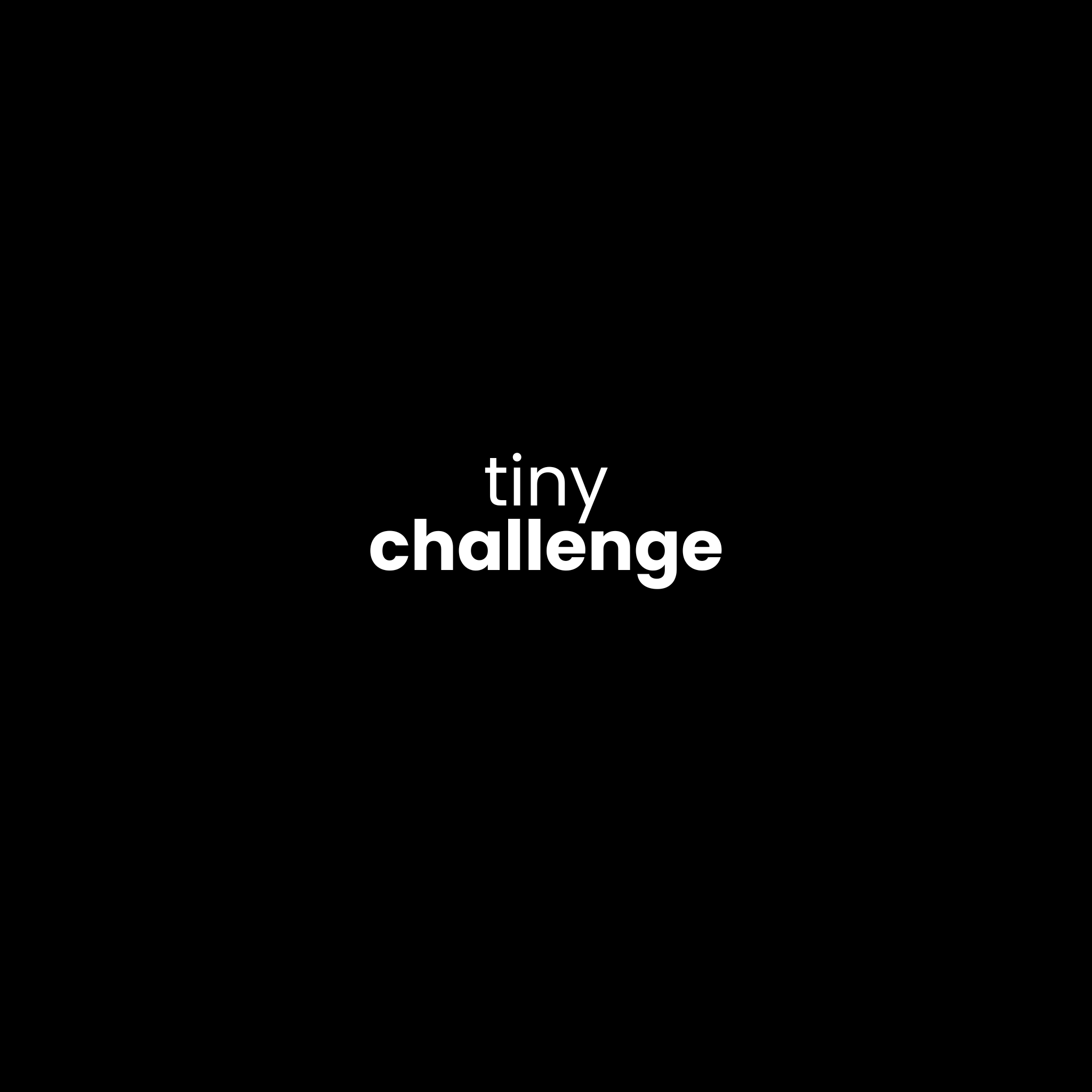 Tiny Challenge
